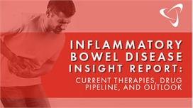Inflammatory Bowel Disease Insight Report: Current Therapies, Drug Pipeline and Outlook